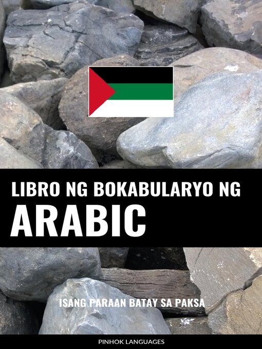 Title details for Libro ng Bokabularyo ng Arabic by Pinhok Languages - Available